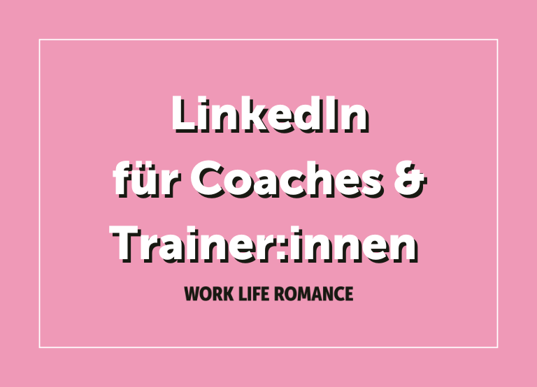 LinkedIn für Coaches